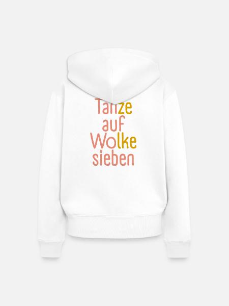 Tanze auf Wolke sieben! - Frauen Premium Bio Zip Hoodie - Weiß