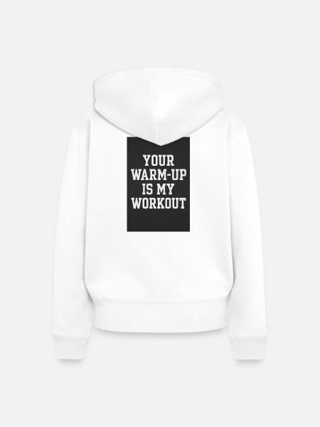 Motivationsspruch Workout - Frauen Premium Bio Zip Hoodie - Weiß