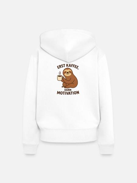 Erst Kaffee, dann Motivation - Frauen Premium Bio Zip Hoodie - Weiß