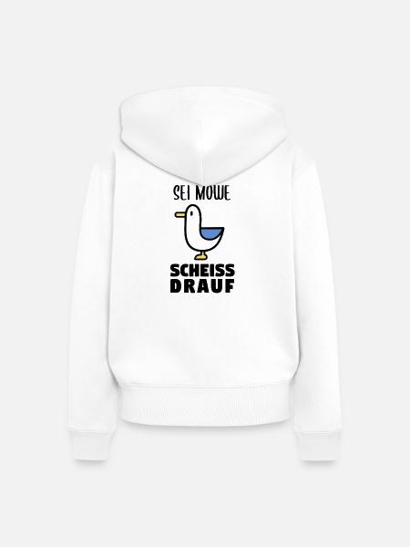 Sei Möwe scheiss drauf - Frauen Premium Bio Zip Hoodie - Weiß