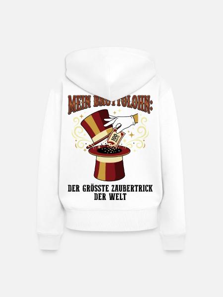 Mein Bruttolohn Zaubertrick - Frauen Premium Bio Zip Hoodie - Weiß