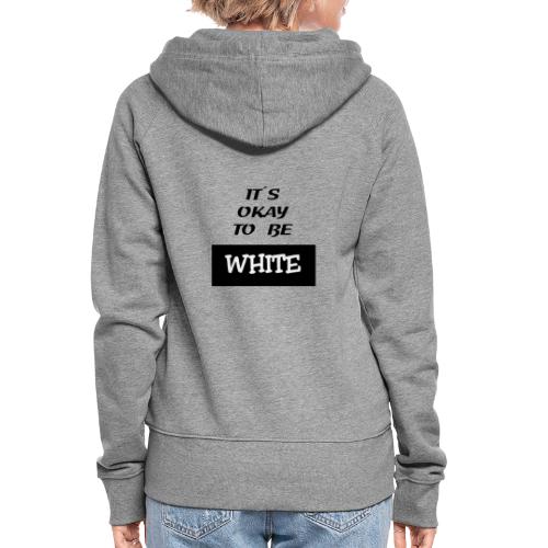 white - Women's Premium Hooded Jacket