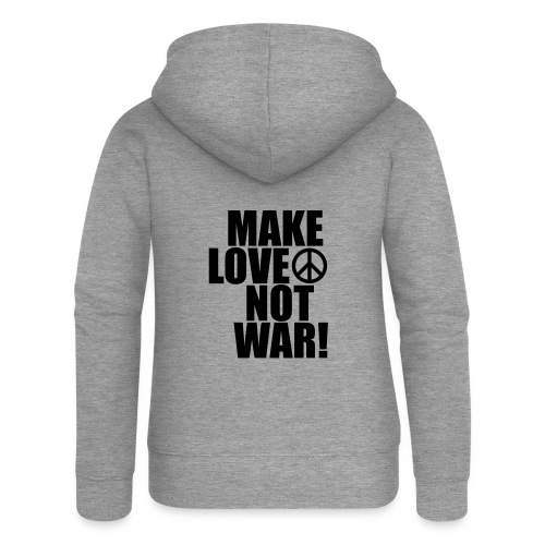 Make love not war - Premium luvjacka dam