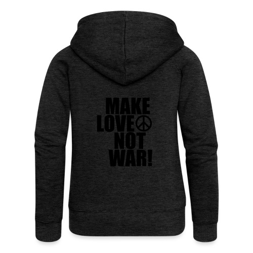 Make love not war - Premium luvjacka dam