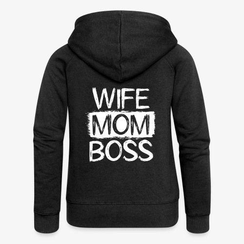 Wife Mom Boss - Frauen Premium Kapuzenjacke
