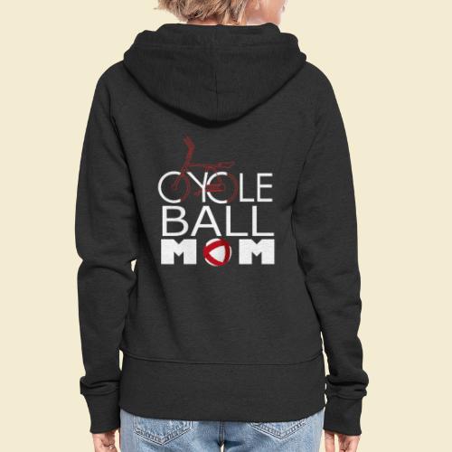 Radball | Cycle Ball Mom - Frauen Premium Kapuzenjacke
