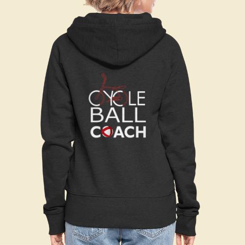 Radball | Cycle Ball Coach - Frauen Premium Kapuzenjacke