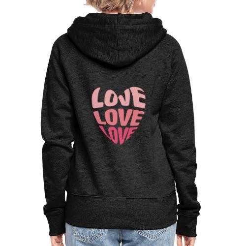 LOVE LOVE LOVE - Frauen Premium Kapuzenjacke