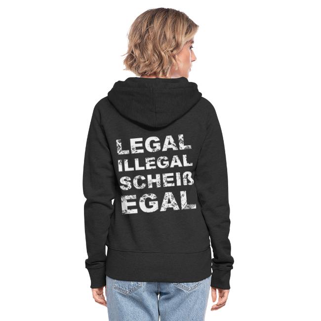 Legal Illegal Scheißegal
