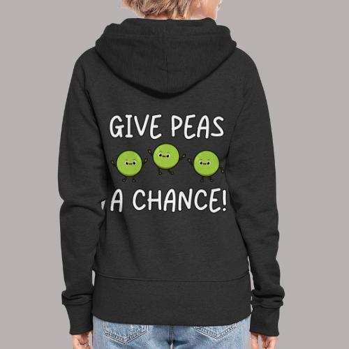 Give Peas a Chance - Frauen Premium Kapuzenjacke