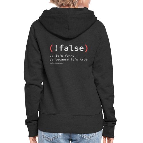 (! false) - Women's Premium Hooded Jacket