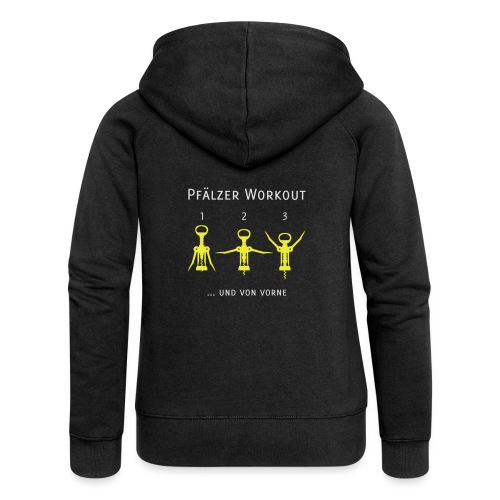 Pfälzer Workout - Frauen Premium Kapuzenjacke
