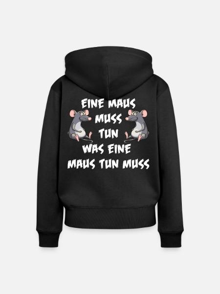 Maus tun muss - Frauen Premium Bio Zip Hoodie - Schwarz