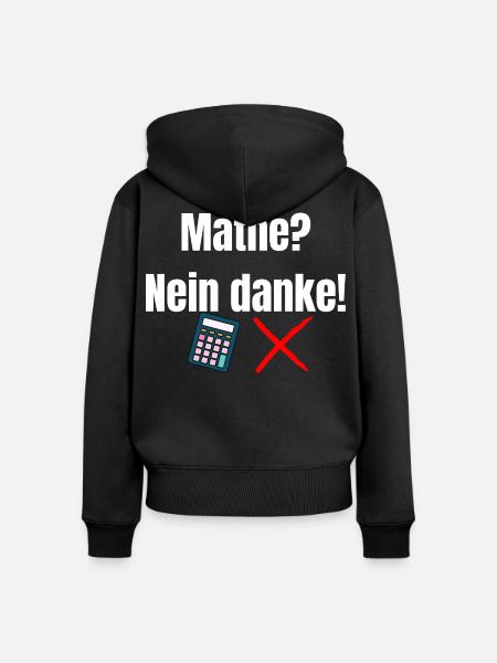 Mathe-_Nein_danke- - Frauen Premium Bio Zip Hoodie - Schwarz