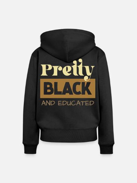 Pretty Black & Educated Tee - Frauen Premium Bio Zip Hoodie - Schwarz