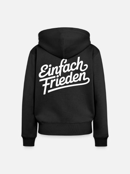 Einfach Frieden – Ruhe, Menschlichkeit - Frauen Premium Bio Zip Hoodie - Schwarz