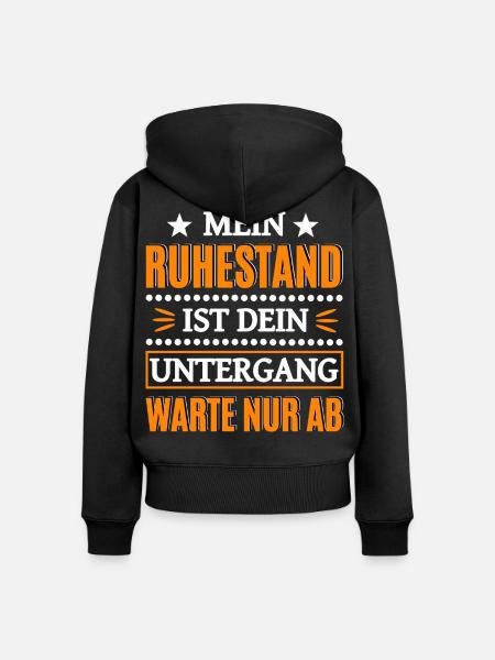 Lustiger Renter Spruch - Frauen Premium Bio Zip Hoodie - Schwarz