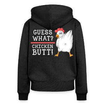 Rate mal: Chicken Butt Shirt - Frauen Premium Bio Zip Hoodie - Schwarz - Hinten - Julia (174cm)