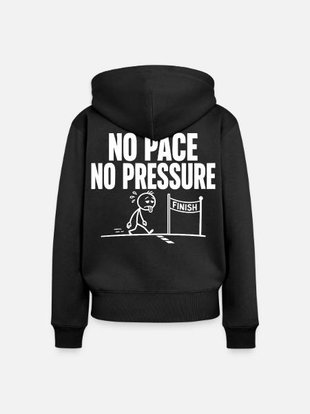 No Pace No Pressure - Frauen Premium Bio Zip Hoodie - Schwarz