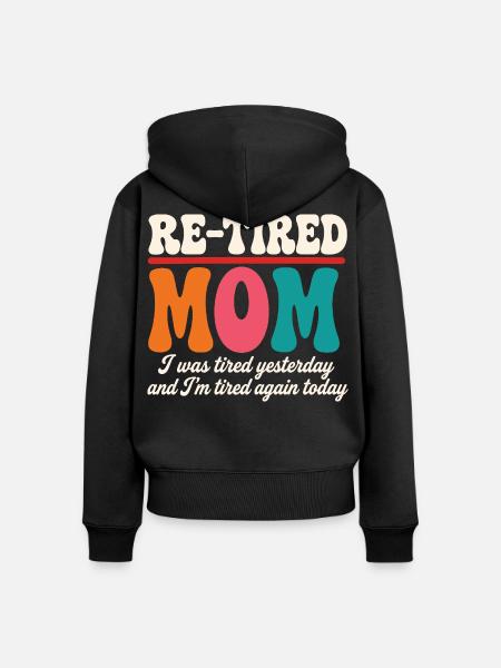 Zurückgetretene sarkastische Mutter Mutter im Ruhestand - Frauen Premium Bio Zip Hoodie - Schwarz