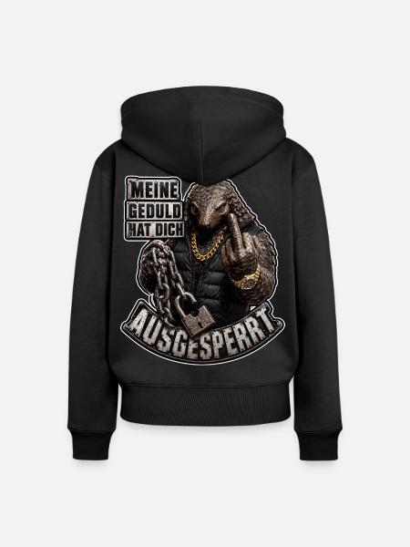 Meine Geduld hat dich ausgesperrt - Frauen Premium Bio Zip Hoodie - Schwarz