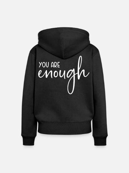 You are enough - Frauen Premium Bio Zip Hoodie - Schwarz