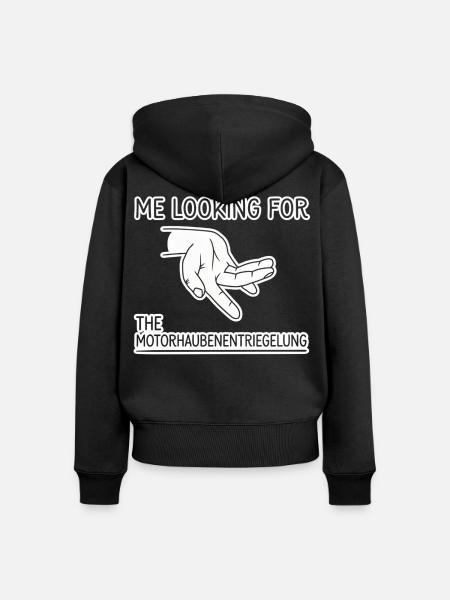 Me Looking For Motorhaubenentriegelung - Frauen Premium Bio Zip Hoodie - Schwarz
