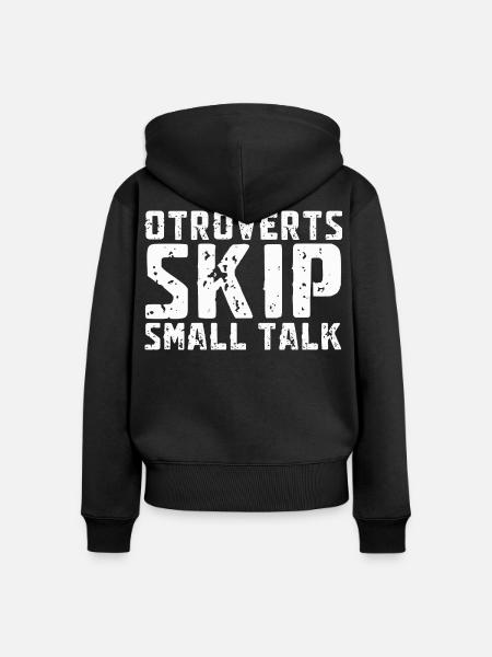 Otrovertierte Skippen Small Talk - Frauen Premium Bio Zip Hoodie - Schwarz