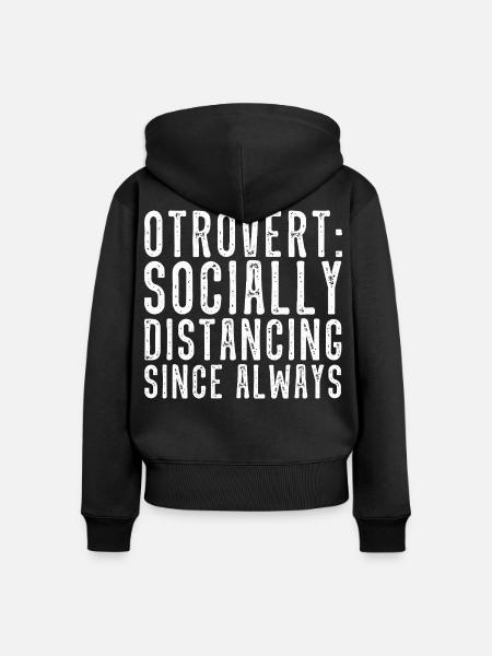 Otrovertiert Social Distancing - Frauen Premium Bio Zip Hoodie - Schwarz