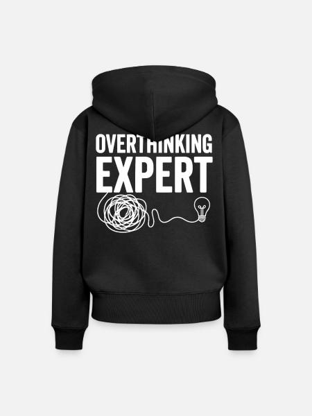 Overthinking Expert Spruch - Frauen Premium Bio Zip Hoodie - Schwarz