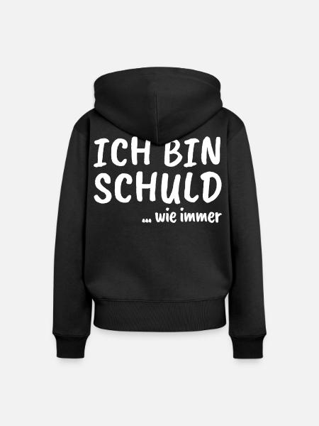 Ich bin schuld ... wie immer - Frauen Premium Bio Zip Hoodie - Schwarz
