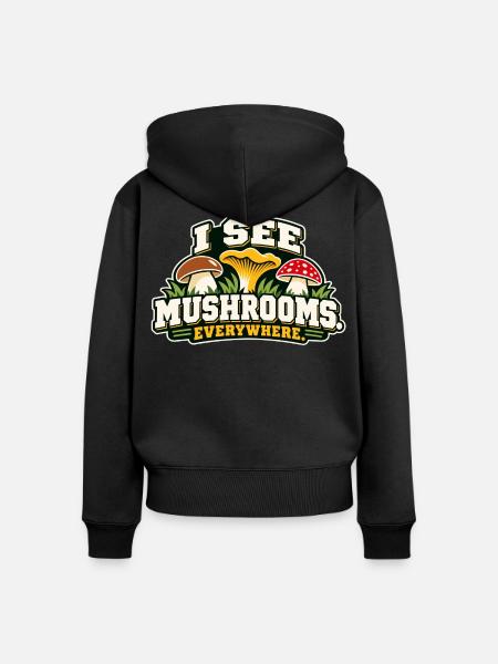 I See Mushrooms Everywhere - Frauen Premium Bio Zip Hoodie - Schwarz