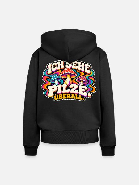 Ich Sehe Pilze Überall - Frauen Premium Bio Zip Hoodie - Schwarz