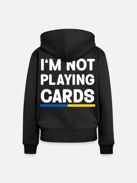 I'm not Playing cards Ukraine Flag - Frauen Premium Bio Zip Hoodie - Schwarz