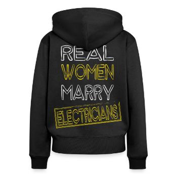 Real Woman Marry Electricians - Women's Premium Organic Zip Hoodie - black - Back - Julia (174cm)