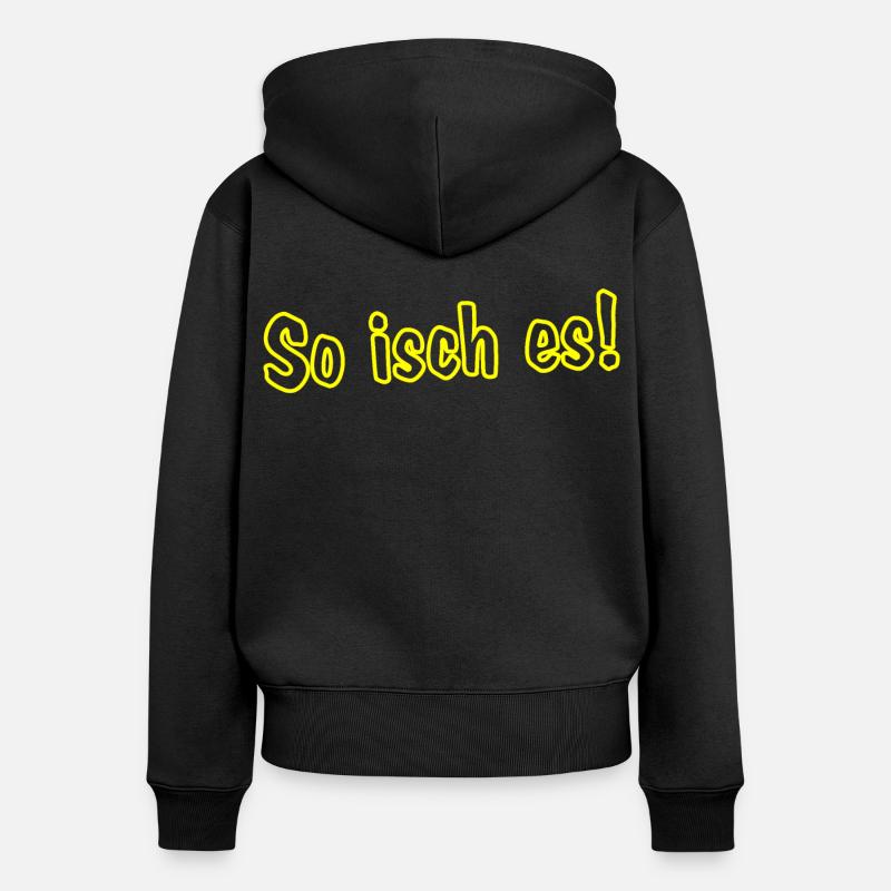 C’est comme ça ! - Sweat à capuche zippé Premium bio Femme - noir