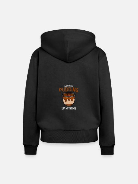Pudding Lustige Person Geschenk - Frauen Premium Bio Zip Hoodie - Schwarz
