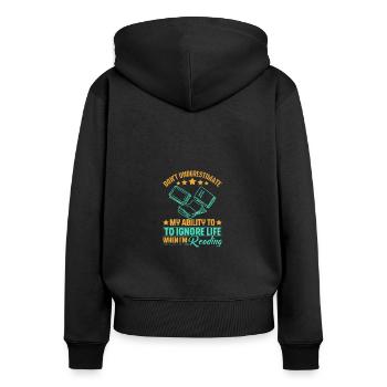 Unterschätzen Sie meine Fähigkeit nicht, wenn ich - Frauen Premium Bio Zip Hoodie - Schwarz - Hinten - Julia (174cm)