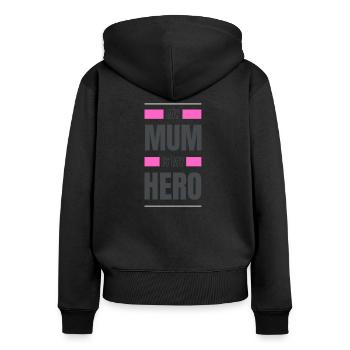 My Mum is my Hero - Frauen Premium Bio Zip Hoodie - Schwarz - Hinten - Julia (174cm)