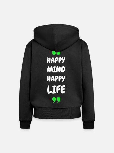 Happy Mind, Happy Life - Frauen Premium Bio Zip Hoodie - Schwarz