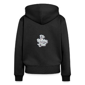 Do nothing Club Exclusiver Gammeln Arbeit Chiller - Frauen Premium Bio Zip Hoodie - Schwarz - Hinten - Julia (174cm)