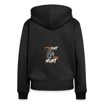 If Dirt Ain't Flyin You Ain't Tryin Funny Dirt - Frauen Premium Bio Zip Hoodie - Schwarz - Hinten - Julia (174cm)