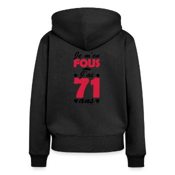je m en fous j ai 71 ans / anniversaire 71 ans - Sweat à capuche zippé Premium bio Femme - noir - Dos - Julia (174cm)