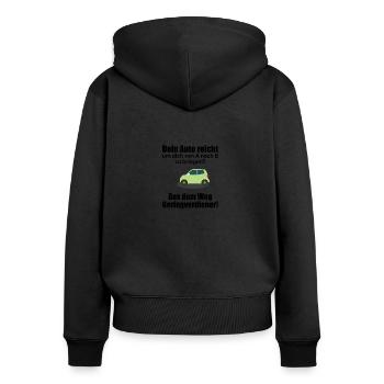 Aus dem Weg Geringverdiener! - Frauen Premium Bio Zip Hoodie - Schwarz - Hinten - Julia (174cm)