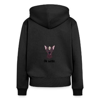 Ok wau mit Xoloitzcuintle Hundeliebhaber - Frauen Premium Bio Zip Hoodie - Schwarz - Hinten - Julia (174cm)
