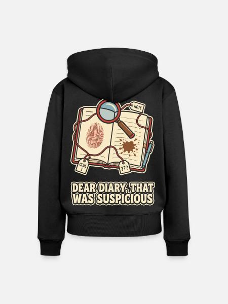 Dear Diary That Was Suspicious - Frauen Premium Bio Zip Hoodie - Schwarz
