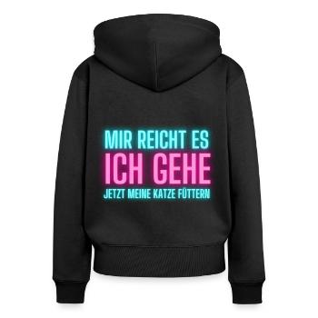 Lustige Katzen Sprüche Mir reicht es ich gehe - Frauen Premium Bio Zip Hoodie - Schwarz - Hinten - Julia (174cm)