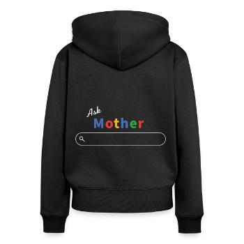 Ask Mother Google - Mama weiß alles - Frauen Premium Bio Zip Hoodie - Schwarz - Hinten - Julia (174cm)
