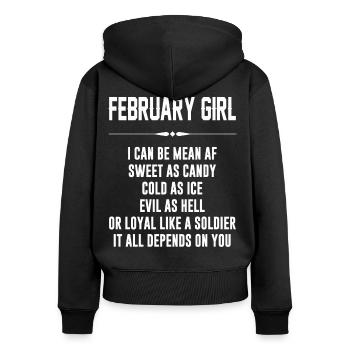 February girl I can be mean AF - Frauen Premium Bio Zip Hoodie - Schwarz - Hinten - Julia (174cm)