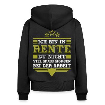 Ich bin in Rente du Nicht Viel spaß bei der Arbeit - Frauen Premium Bio Zip Hoodie - Schwarz - Hinten - Julia (174cm)